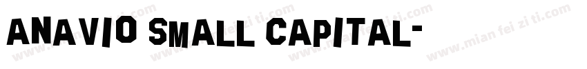 Anavio Small Capital字体转换